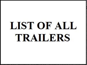 LIST OF TRAILERS